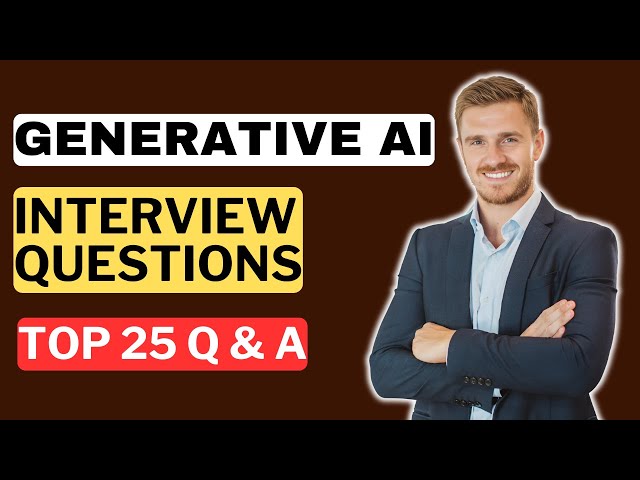 Generative AI Interview Questions and Answers for 2025