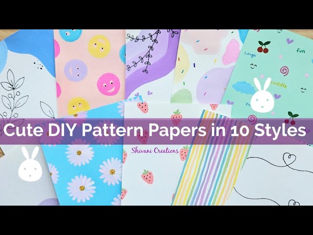 How to make Pattern Paper at home in 10 Styles/ Cute DIY Pattern Papers/ Aesthetic Pattern paper