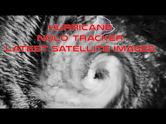 🔴 LIVE: Hurricane Nolo Tracker | Real-Time GOES-18 Satellite View