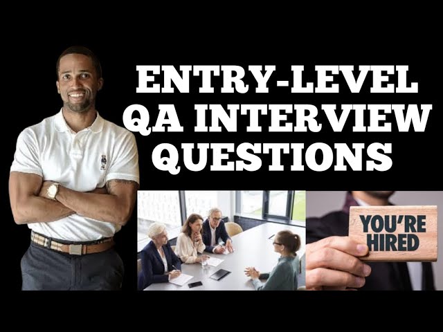 QA Interview Questions Entry Level