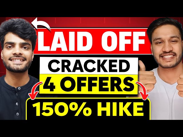 Laid Off then Cracked 4 Job Offers | 150% Salary Hike | Layoff Season Interview Experience 2023