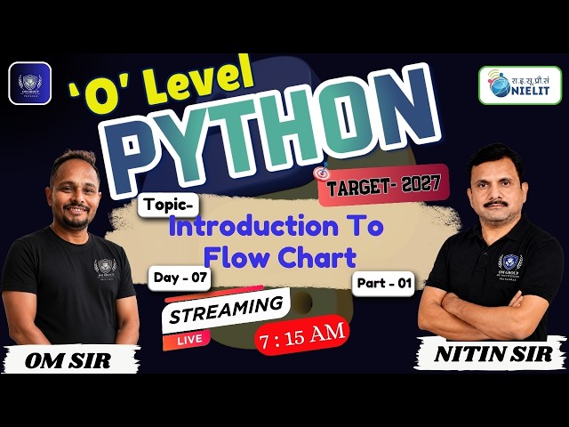 #python Introduction to Flow Chart | O Level | Day-07 | Part-01 | By NItin Sir