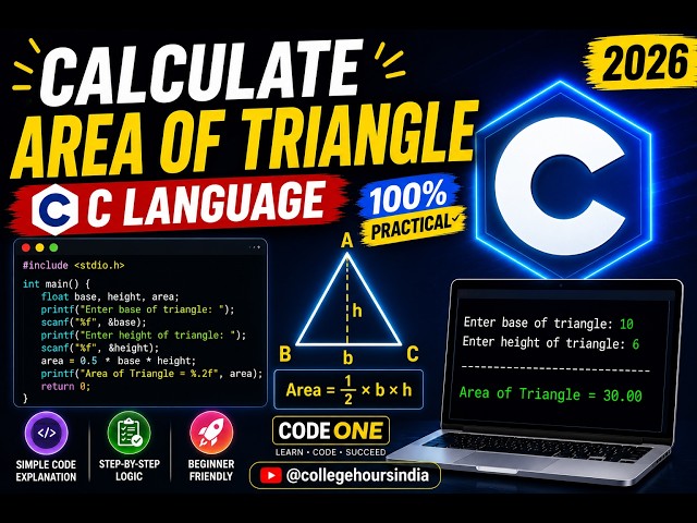 C Program to Calculate Area of Triangle | Step-by-Step Tutorial (2026) | C Language | College Hours