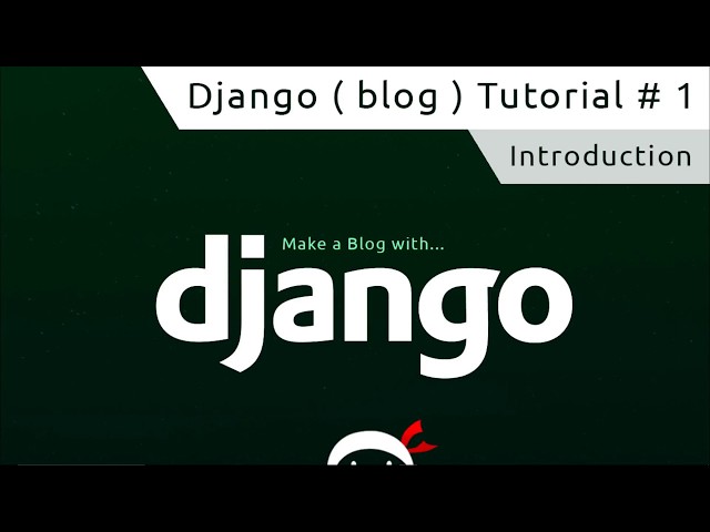 Django Tutorial #1 - What is Django?