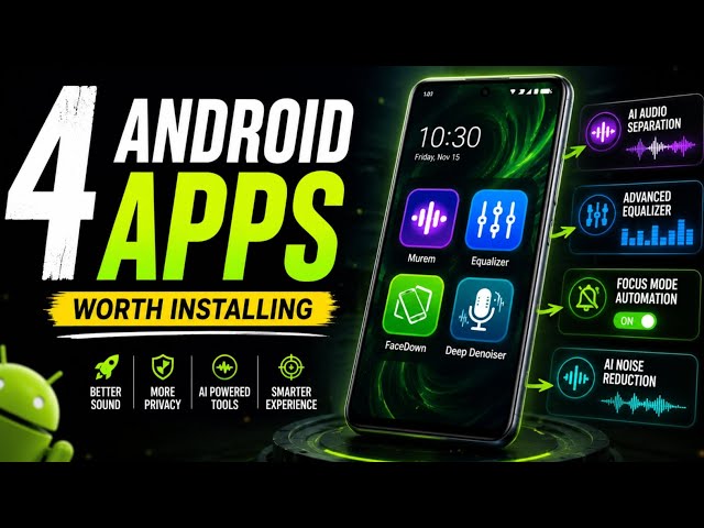 4 Brilliant Android Apps That Actually Improve Your Phone 
