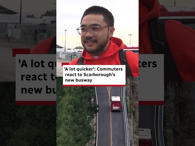 'A lot quicker': Commuters react to Scarborough's new busway