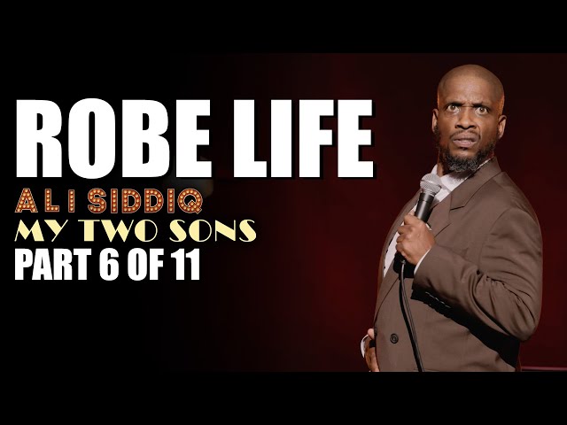 Robe Life (Part 6 of 11) | Ali Siddiq: My Two Sons | Stand Up Comedy