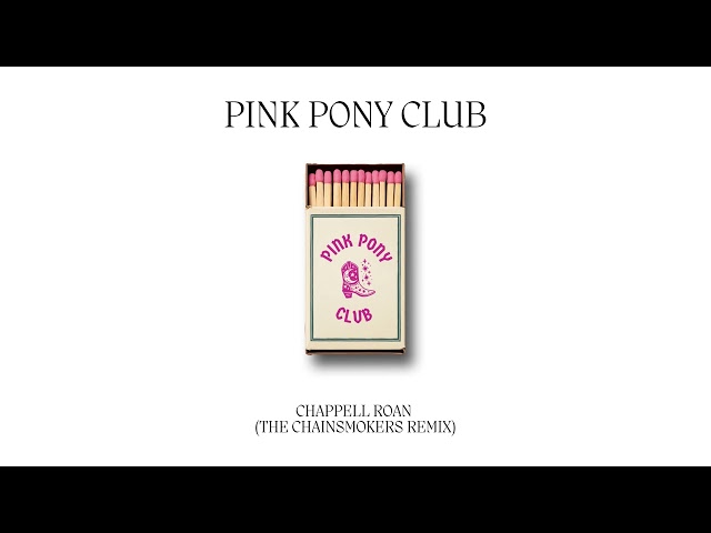 Chappell Roan - Pink Pony Club (The Chainsmokers Remix)