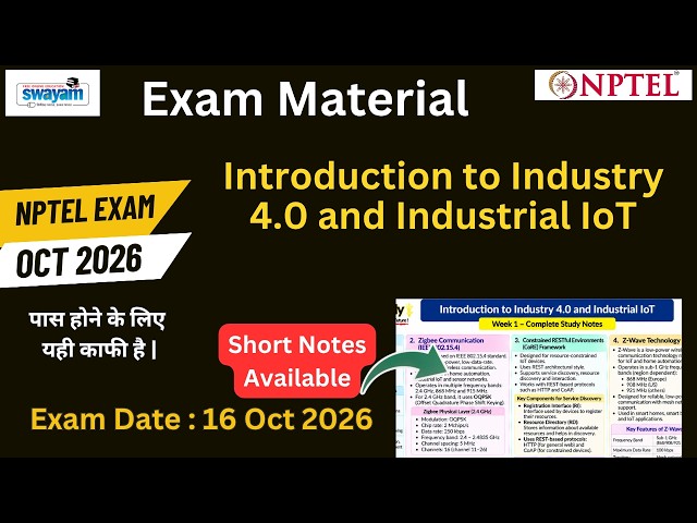 Introduction to Industry 4.0 and Industrial IoT July-Oct 2026 Exam Material All 12 Weeks Short Notes