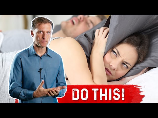 What is Snoring & How to Get Your Spouse to Stop Snoring? – Dr. Berg