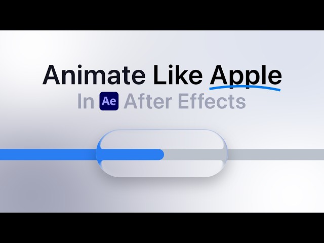 How to Animate Like Apple in After Effects (Liquid Glass UI Animation)