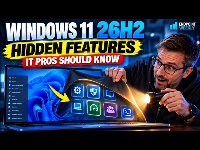 Why Windows 11 26H2 Changes Everything for IT Admins