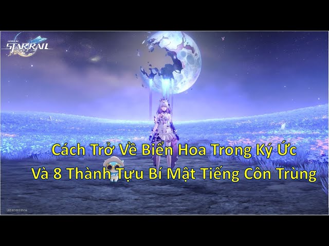 How to Enter the Sea of Flowers in the Memory and 8 Secret Insect Web Achievements - Honkai: Star...