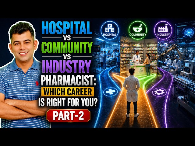 Hospital vs. Community vs. Industry Pharmacist: Which Career Is Right for You? Part 2