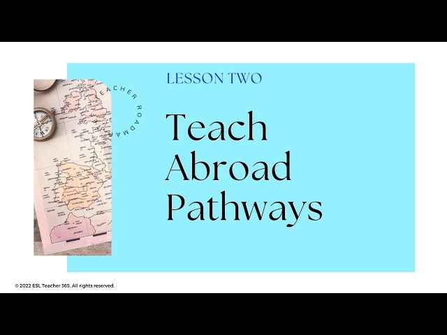 TEFL Teacher Roadmap: Teach Abroad Pathways (M2L2)
