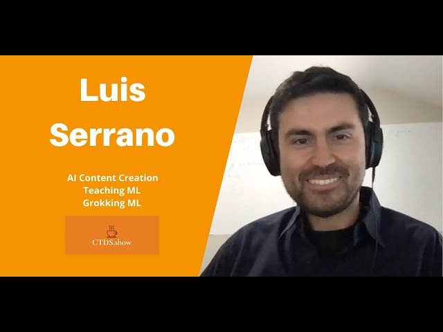 @SerranoAcademy: AI Content Creation, Teaching ML, Grokking ML