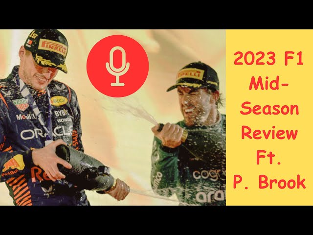 2023 F1 Mid-Season Review Feat. @peterbrookf1