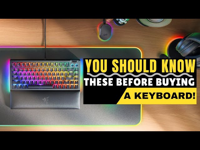 4 Things You Must Know Before Buying a Keyboard! 🔥