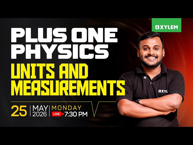 Plus One Physics | Units And Measurements | Xylem Plus One