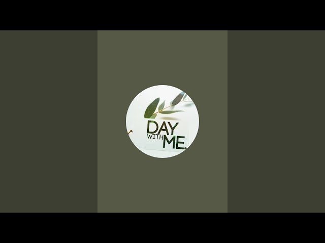 Day with Me is live