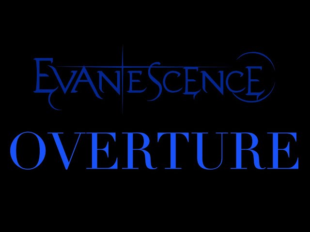 Evanescence - Overture Audio (Synthesis)