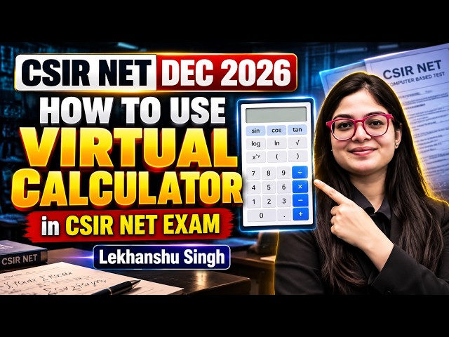 How to Use Virtual Calculator in CSIR NET EXAM | CSIR NET DEC 2026 | Lekhanshu Singh