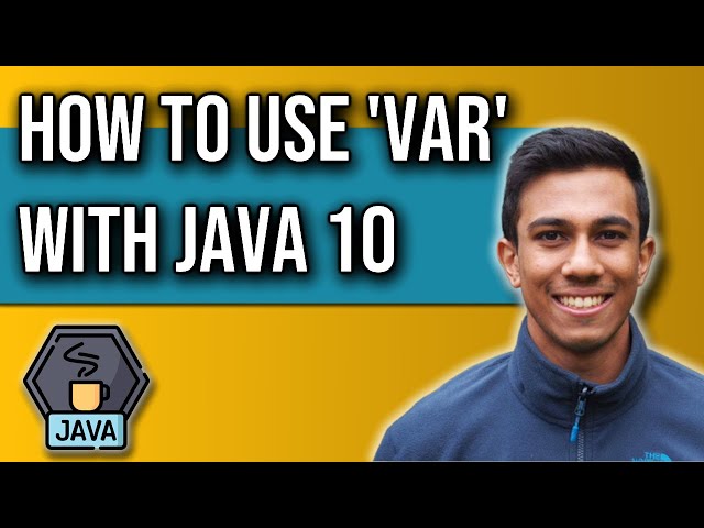 How to use 'var' with Java 10 - Tutorial