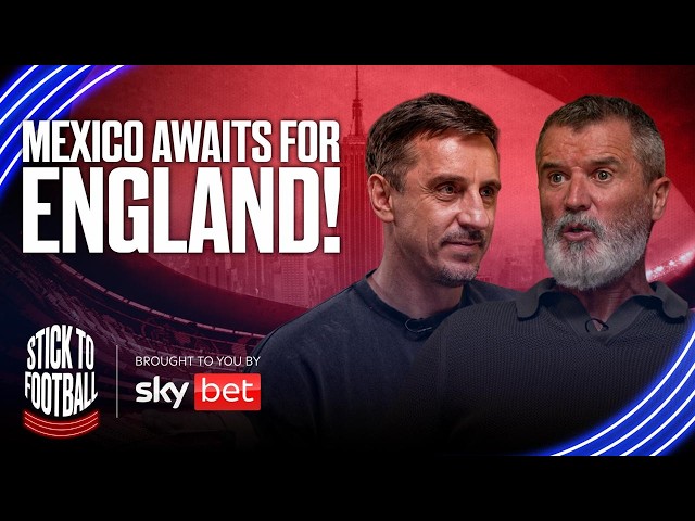 Kane Shines, Mexico Will Be Tough & Who Stops France? | Stick to Football 139