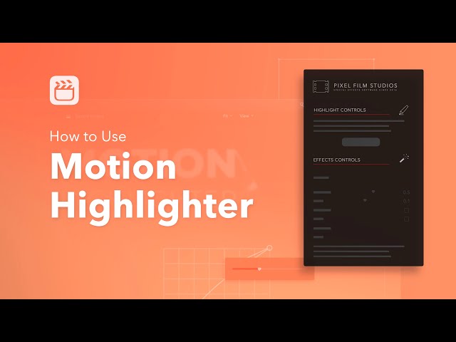 Motion Highlighter - Tutorial