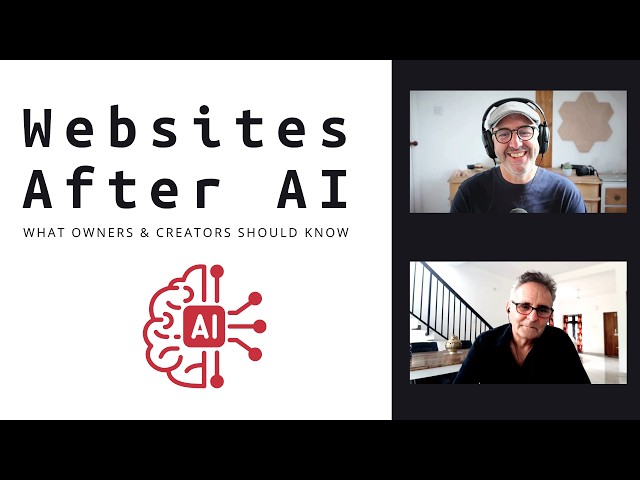 Ep35. Websites after AI: what website owners and creators should know