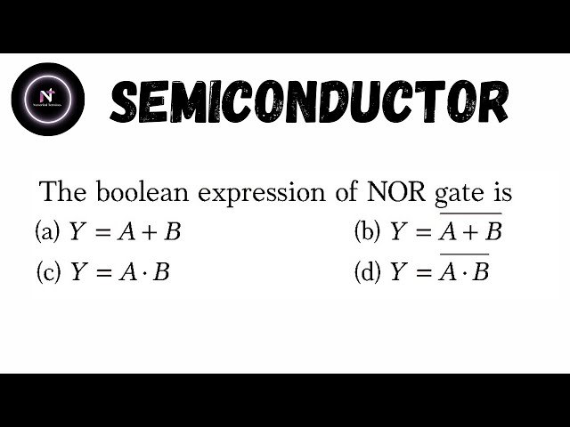 The Boolean expression of NOR gate is #semiconductor #iitjee #neet #logicgates #class12 #jeemain