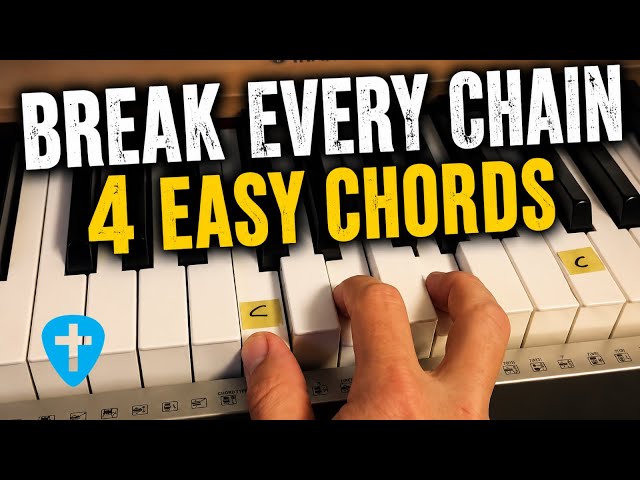 Break Every Chain (Power in Name of Jesus) Easy 4 Chord Piano Lesson