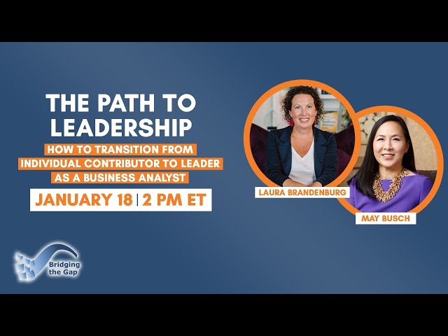 A Business Analyst's Guide to Becoming an Influential Leader [Free Training with May Busch]