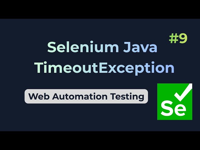 TimeoutException || Selenium Java