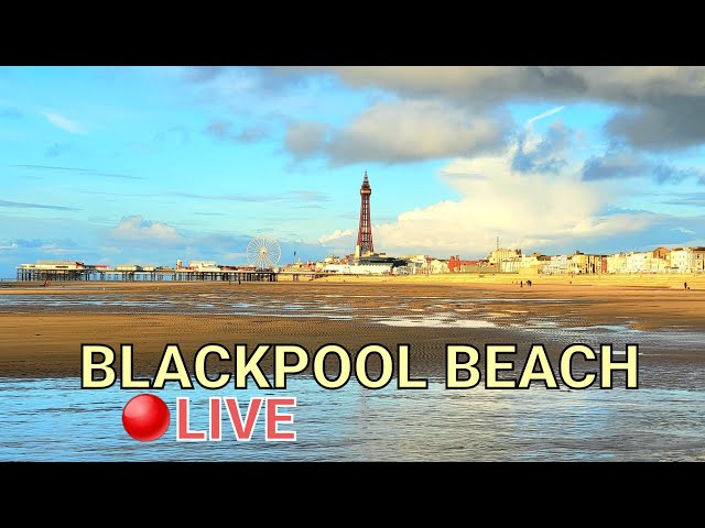 🔴BLACKPOOL BEACH WALK - LIVE
