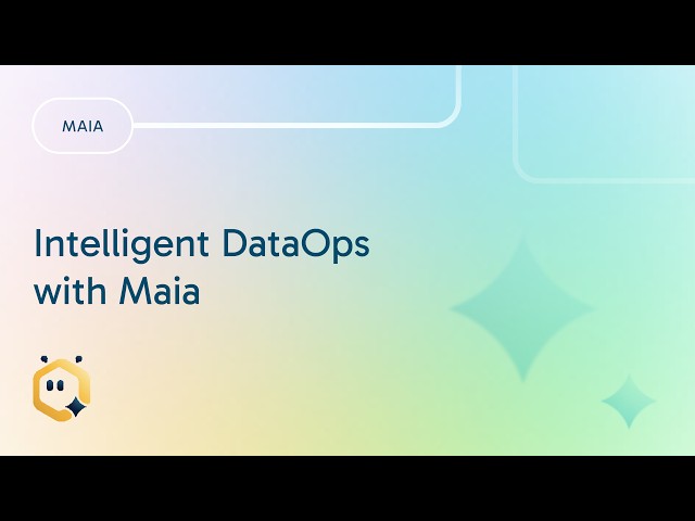 Intelligent DataOps with Maia