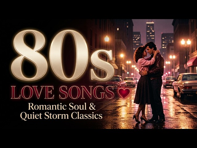 80s Love Songs We Never Forgot ❤️ | Romantic Soul & Quiet Storm Classics