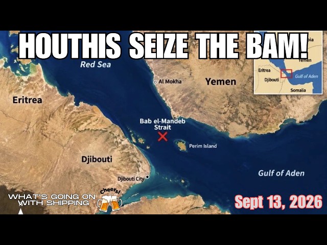 W*T*H: The Seizure of Bab el-Mandeb: Why Tanker Rates Are Exploding