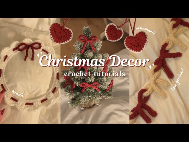 crochet christmas decor | bow garland, wreath & heart ornaments ⋆⁺₊❅.