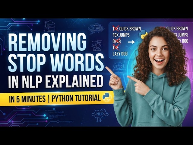 Removing Stop Words in NLP Explained in 5 Minutes | Python Tutorial
