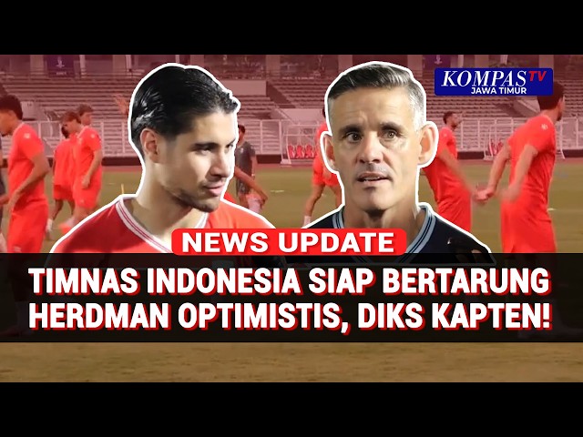 Jelang FIFA ASEAN Cup 2026: Herdman Optimistis Timnas Indonesia Menang, Kevin Diks Kapten!