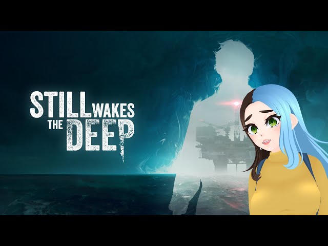 STILL WAKES THE DEEP - Full Gameplay