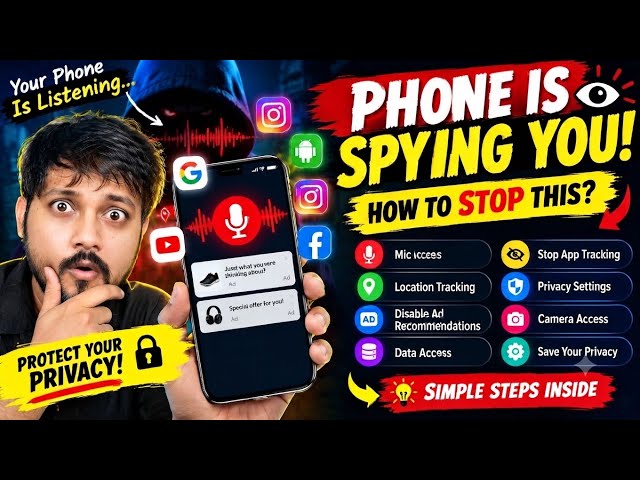 Is Your Phone Spying on You? Final Guide