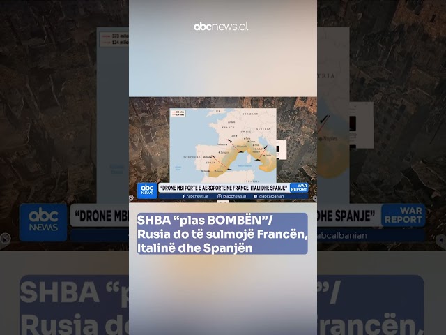SHBA “plas BOMBËN”/ Rusia do të sulmojë Francën, Italinë dhe Spanjën