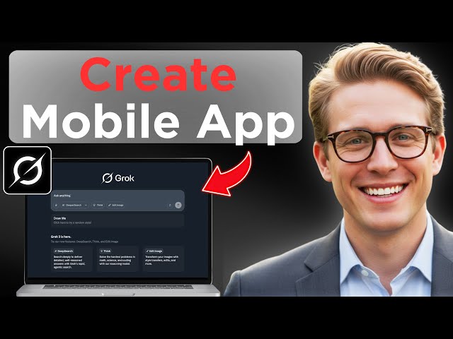 How to Create a Mobile App With Grok AI (Full Guide 2026)