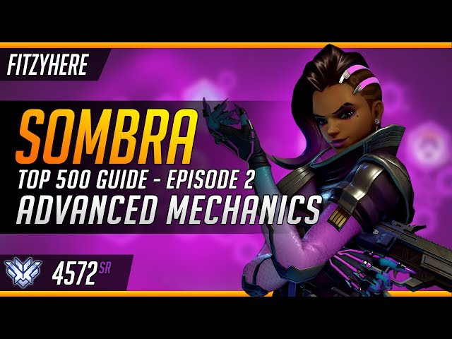 Sombra Top 500 Guide - Episode 2: Advanced Mechanics