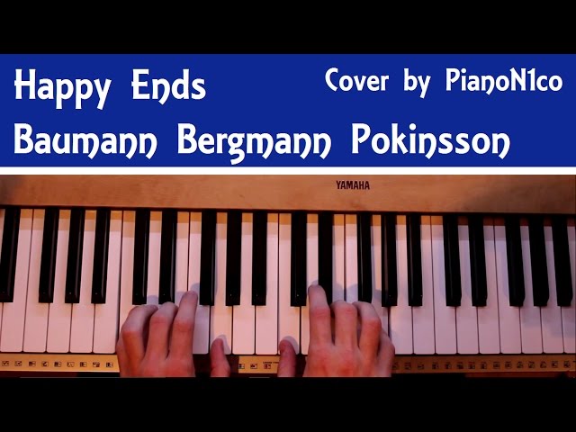 Happy Ends by Baumann Bergmann Pokinsson - Piano Cover by PianoN1co [HD]