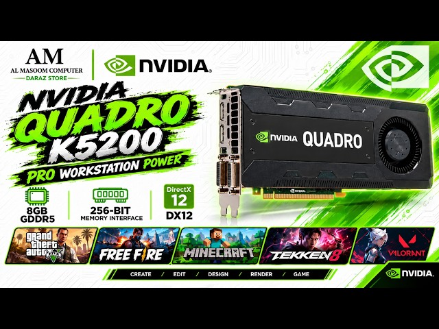 NVIDIA QUADRO K5200 (8GB, 256BIT, GDDR5, DX12) | AL MASOOM COMPUTER