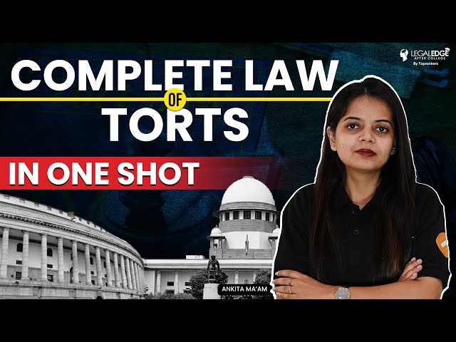 Law Of Torts One Shot Revision | Complete Law of Torts | CLAT PG 2024 & LLM Entrance Exam