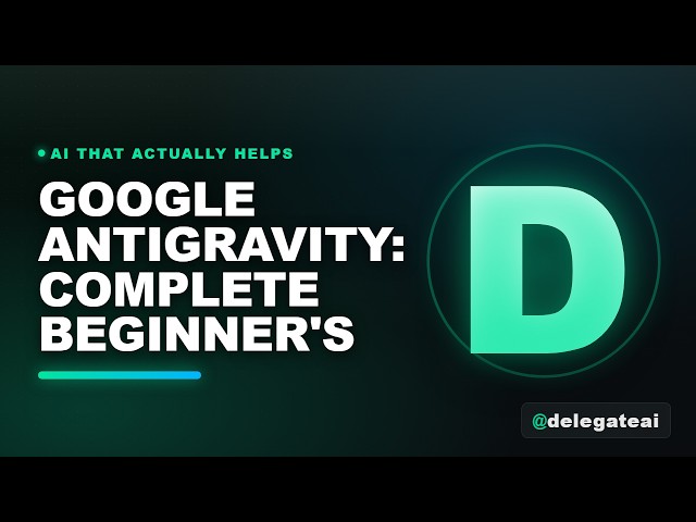 Google Antigravity: Free AI Coding for Total Beginners (No Dev Needed)